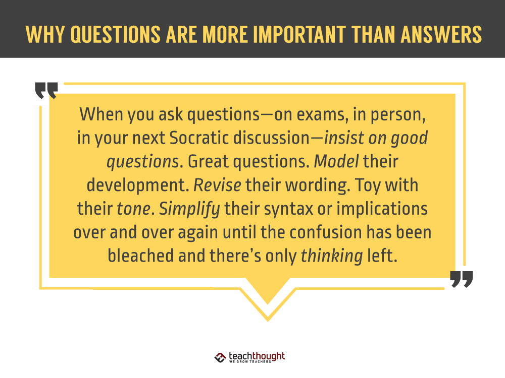 quote about why questions are more important than answers